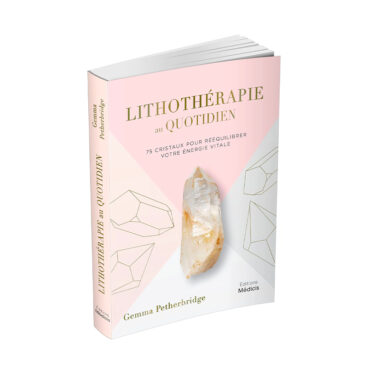 lithotherapie cristaux energie pierres bien etre guide pratique