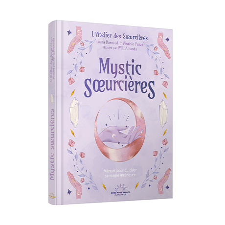 Livre Mystic Sœurcières guide spirituel développement personnel ésotérisme pratique