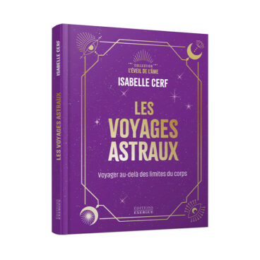 Livre Les Voyages Astraux d’Isabelle Cerf aux Éditions Exergue